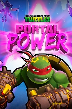 Постер Teenage Mutant Ninja Turtles: Portal Power