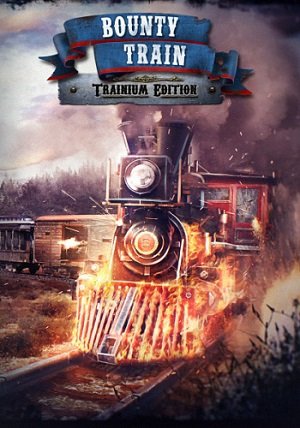 Bounty Train Poster
