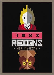 Reigns: Her Majesty Poster