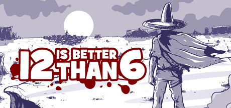 12 is Better Than 6 Poster