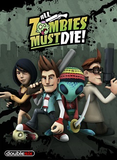All Zombies Must Die! Poster