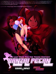 Постер Banzai Pecan: Last Hope for the Young Century