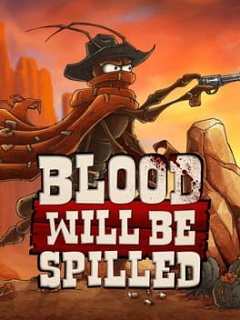 Постер Blood Will Be Spilled