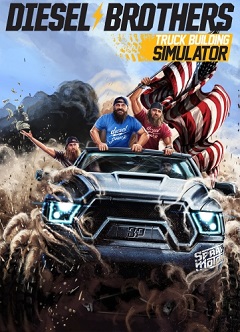 Постер Diesel Brothers: Truck Building Simulator