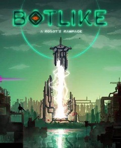 Постер Botlike: a robot's rampage