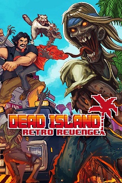 Постер Dead Island: Retro Revenge