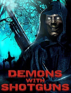 Постер Demons with Shotguns