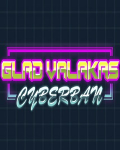 Постер Glad Valakas: Cyberban