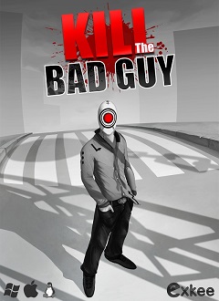 Постер Kill the Bad Guy
