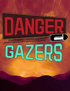 Постер Danger Gazers