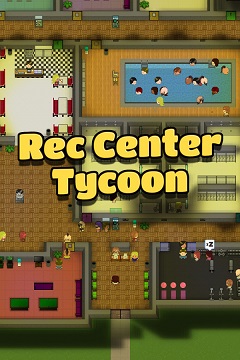 Постер Rec Center Tycoon