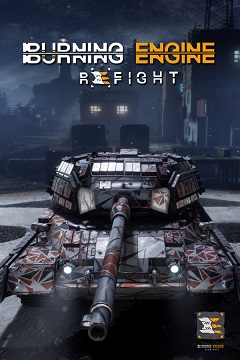 Постер Burning Engine: Refight
