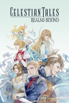 Постер Celestian Tales: Realms Beyond