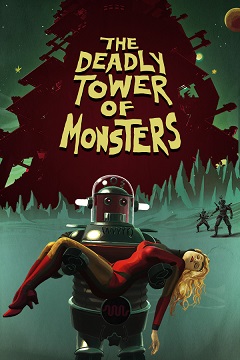 Постер The Deadly Tower of Monsters