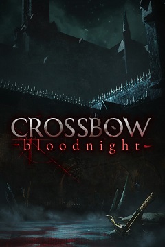Постер Crossbow: Bloodnight