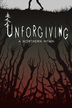 Постер Unforgiving: A Northern Hymn