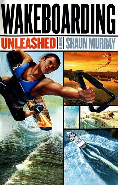 Постер Wakeboarding Unleashed Featuring Shaun Murray
