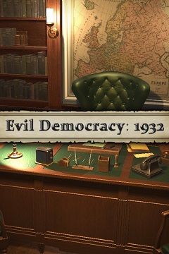 Постер Evil Democracy: 1932