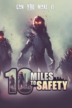 Постер 10 Miles To Safety