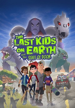 Постер The Last Kids on Earth and the Staff of Doom