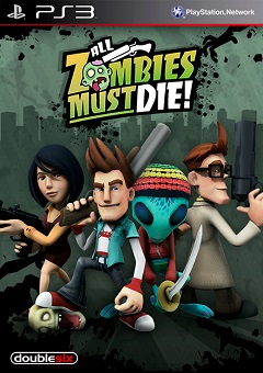 Постер All Zombies Must Die!
