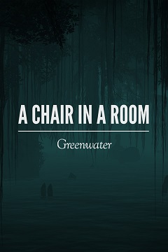 Постер A Chair in a Room: Greenwater