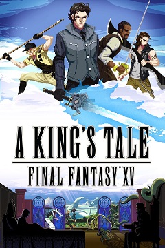 Постер A King's Tale: Final Fantasy XV
