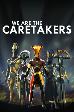 Постер We Are The Caretakers
