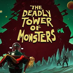 Постер The Deadly Tower of Monsters