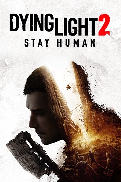 Постер Dying Light 2: Stay Human