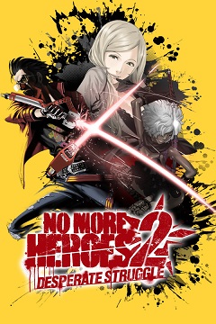 Постер No More Heroes 2: Desperate Struggle