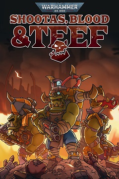 Постер Warhammer 40,000: Shootas, Blood & Teef