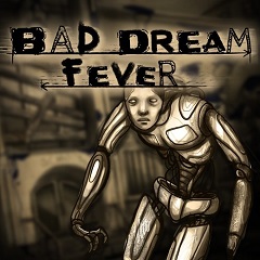 Постер Bad Dream: Fever