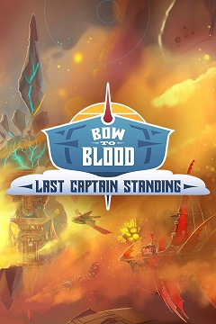 Постер Bow to Blood: Last Captain Standing