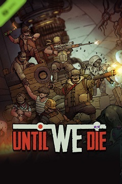 Постер Until We Die