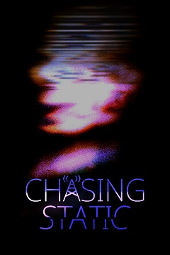 Постер Chasing Static