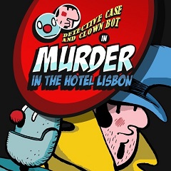 Постер Detective Case and Clown Bot in: Murder in The Hotel Lisbon