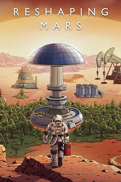 Постер Reshaping Mars