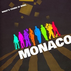 Постер Monaco: What's Yours Is Mine