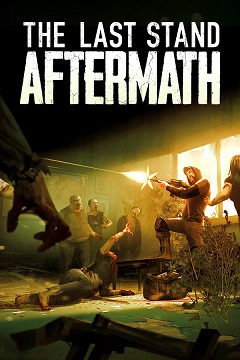 Постер The Last Stand: Aftermath