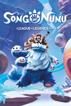 Постер Song of Nunu: A League of Legends Story