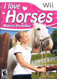 Постер I Love Horses: Rider's Paradise
