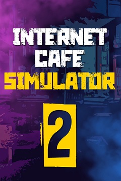 Постер Internet Cafe Simulator 2