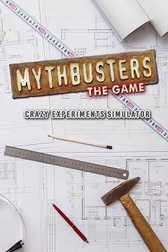 Постер MythBusters: The Game - Crazy Experiments Simulator