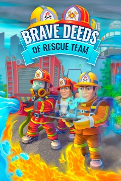 Постер Brave Deeds of Rescue Team