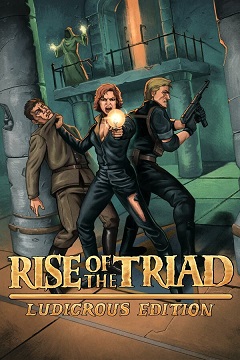 Постер Rise of the Triad: Ludicrous Edition