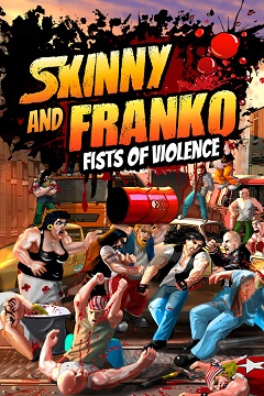 Постер Skinny & Franko: Fists of Violence