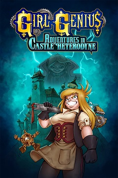 Постер Girl Genius: Adventures In Castle Heterodyne