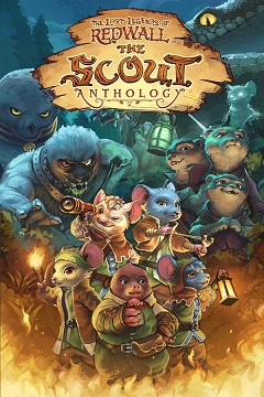 Постер The Lost Legends of Redwall: The Scout Anthology