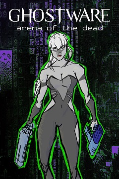 Постер GHOSTWARE: Arena of the Dead